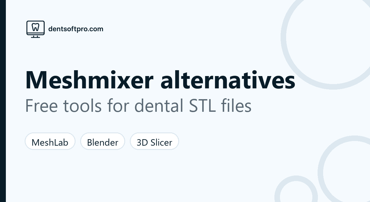 Free alternatives to discontinued Meshmixer for editing dental STL files